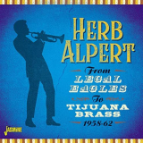 Herb Alpert - From Legal Eagles to Tijuana Brass (1958-1962) '2020
