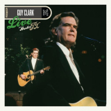 Guy Clark - Live From Austin, TX '2007 (2017)