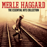 Merle Haggard - The Essential Hits Collection '2018