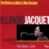 Illinois Jacquet - The Man I Love-The Definitive Black & Blue Sessions '1995