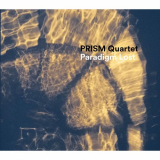 Prism Quartet - Paradigm Lost '2017