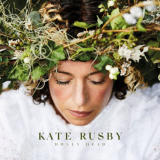 Kate Rusby - Holly Head '2019