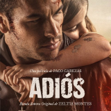 Zeltia Montes - AdiÃ³s (Original Motion Picture Soundtrack) '2019