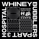 Whiney - Bubblers Part Three '2021