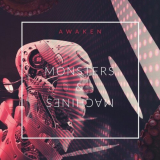 Awaken - Monsters & Machines '2021