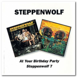 Steppenwolf - At Your Birthday Party & Steppenwolf 7 '1996