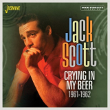 Jack Scott - Crying in My Beer 1961-1962 '2021