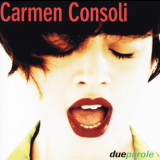 Carmen Consoli - Due Parole '1996