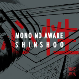 Mono No Aware - Shinshoo '2020