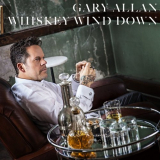 Gary Allan - Whiskey Wind Down '2020