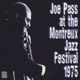 Joe Pass - Joe Pass at the Montreux Jazz Festival 1975 'July 17, 1975 & July 18, 1975