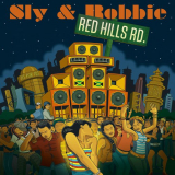 Sly & Robbie - Red Hills Road '2021