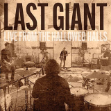 Last Giant - Live from the Hallowed Halls '2021