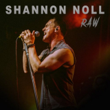 Shannon Noll - Raw '2021