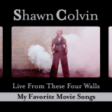 Shawn Colvin - Live From These Four Walls: My Favorite Movie Songs '2020