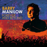 Barry Manilow - Forever And Beyond '2012