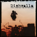 Dishwalla - Live... Greetings From the Flow State '2003