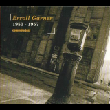 Erroll Garner - Columbia Jazz 1950 - 1957 '2003