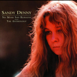 Sandy Denny - No More Sad Refrains: The Anthology '2000