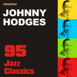 Johnny Hodges - 95 Jazz Classics '2016