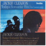 Jackie Gleason - Todays Romantic Hits / For Lovers Only, Vol. 1 & 2 '2012