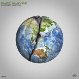 Phat Playaz - Planet Earth '2020