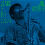 Joe McPhee - Black Is The Color '2020