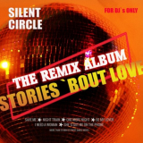 Silent Circle - Stories - The Remix Album '2020