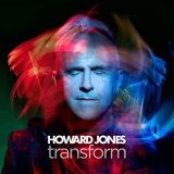Howard Jones - Transform (Deluxe Edition) '2020