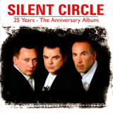 Silent Circle - 25 Years: The Anniversary Album '2010