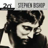 Stephen Bishop - 20th Century Masters: The Best Of Stephen Bishop '2002