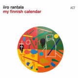 Iiro Rantala - My Finnish Calendar '2019