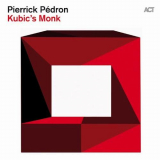 Pierrick Pedron - Kubics Monk '2012