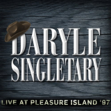 Daryle Singletary - Live At Pleasure Island 97 '2020