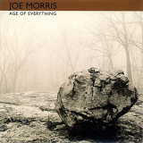 Joe Morris - The Age of Everything '2002