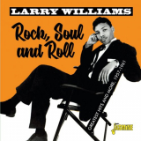 Larry Williams - Rock, Soul and Roll Greatest Hits & More (1957-1961) '2021