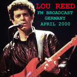 Lou Reed - Lou Reed FM Broadcast Germany April 2000 '2020