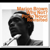 Marion Brown - Why Not? Porto Novo! Revisited '2020