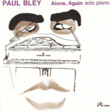 Paul Bley - Alone, Again 'August 8â€“9, 1974