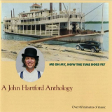 John Hartford - Me Oh My, How The Time Does Fly '1976-84/2003