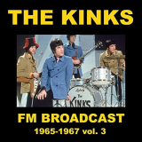 Kinks, The - The Kinks FM Broadcast 1964-1967 vol. 3 '2020