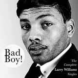 Larry Williams - Bad Boy! The Complete Larry Williams Singles '2020