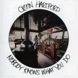 John Hartford - Nobody Knows What You Do '1976/1992