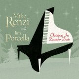 Jim Porcella & Mike Renzi - Christmas Is: December Duets '2020
