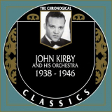 John Kirby - The Chronological Classics: 1938-1946 '1994