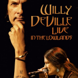 Willy DeVille - Live in the Lowlands '2006