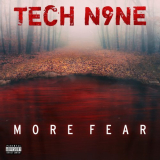 Tech N9ne - MORE FEAR '2020