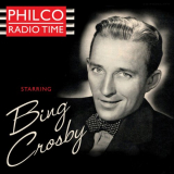 Bing Crosby - Philco Radio Time Starring Bing Crosby '2020