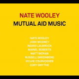 Nate Wooley - Mutual Aid Music '2021