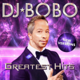 DJ BoBo - Greatest Hits - New Versions '2021